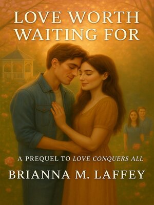 cover image of Love Worth Waiting For